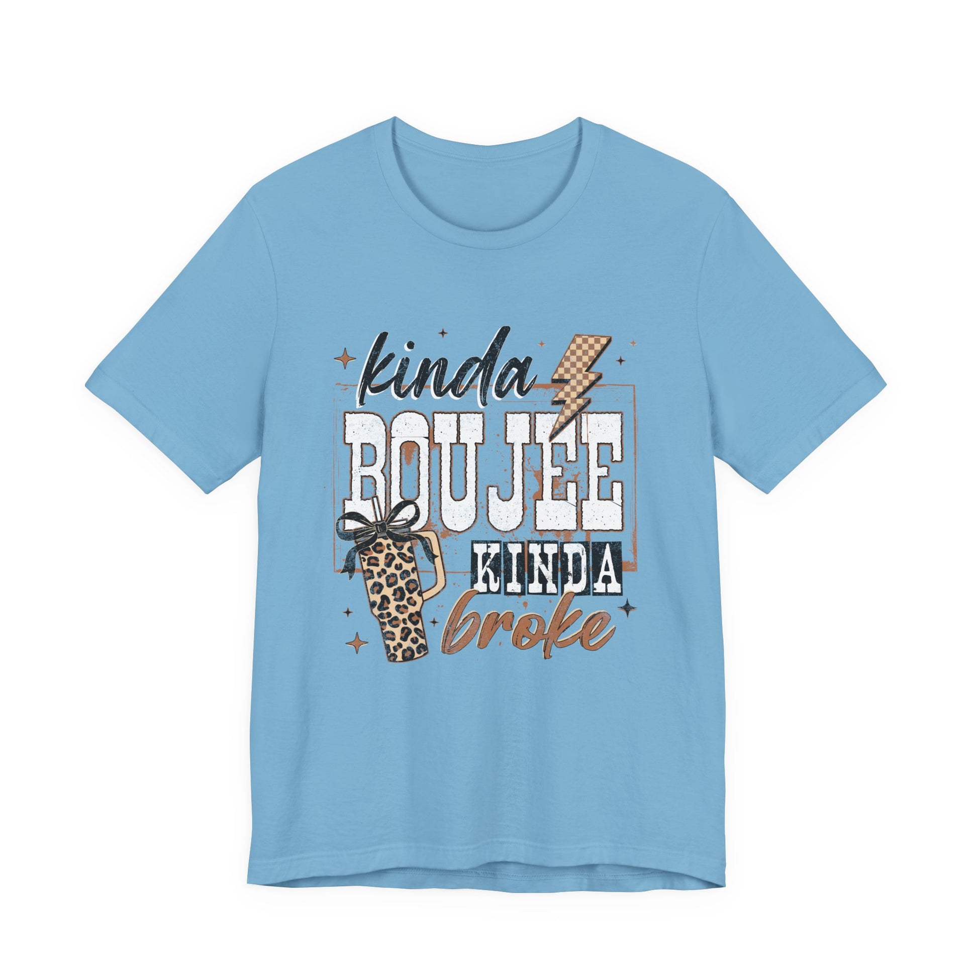 Kinda Boujee Kinda Broke - Unisex T-Shirt