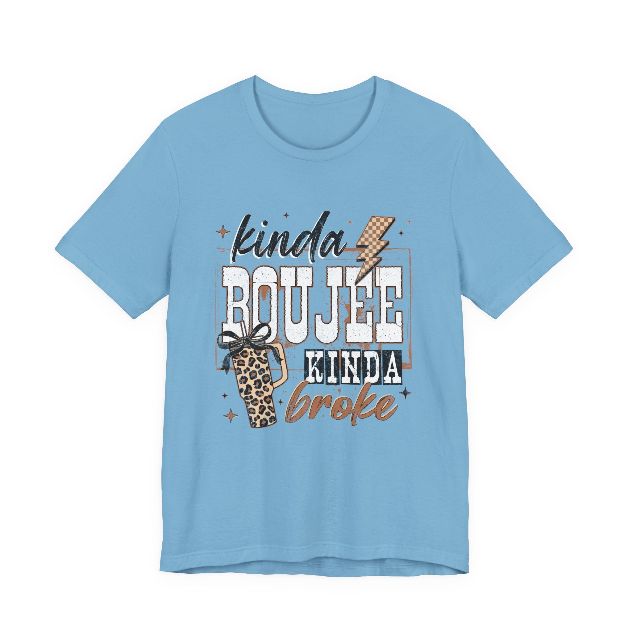 Kinda Boujee Kinda Broke - Unisex T-Shirt