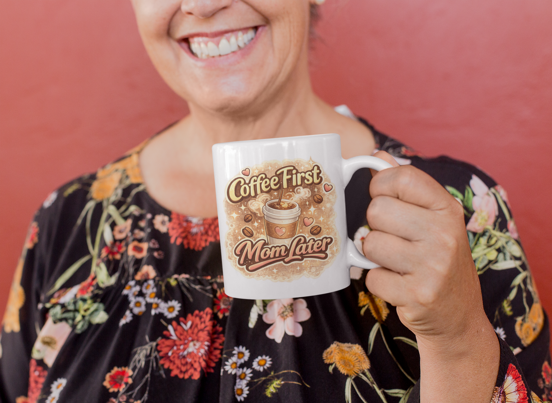 Coffee First Mom Later Ceramic Mug