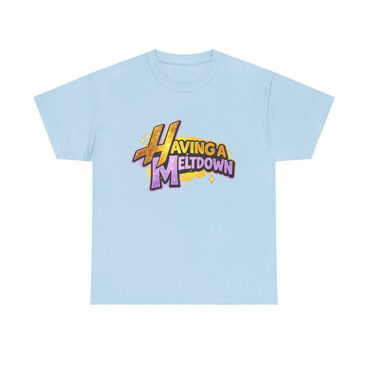 Having a Meltdown T-Shirt | Retro Comic Text Tee