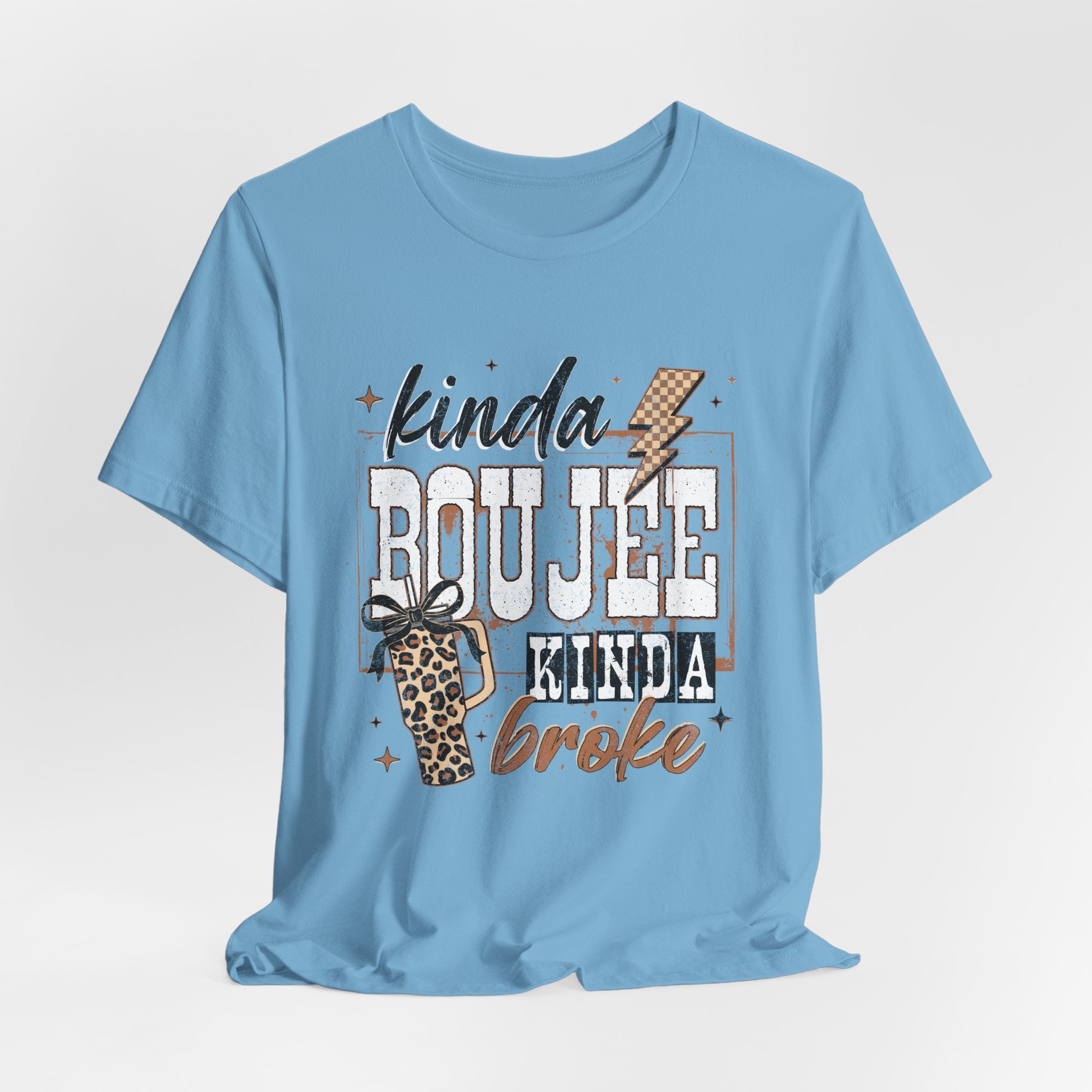 Kinda Boujee Kinda Broke - Unisex T-Shirt