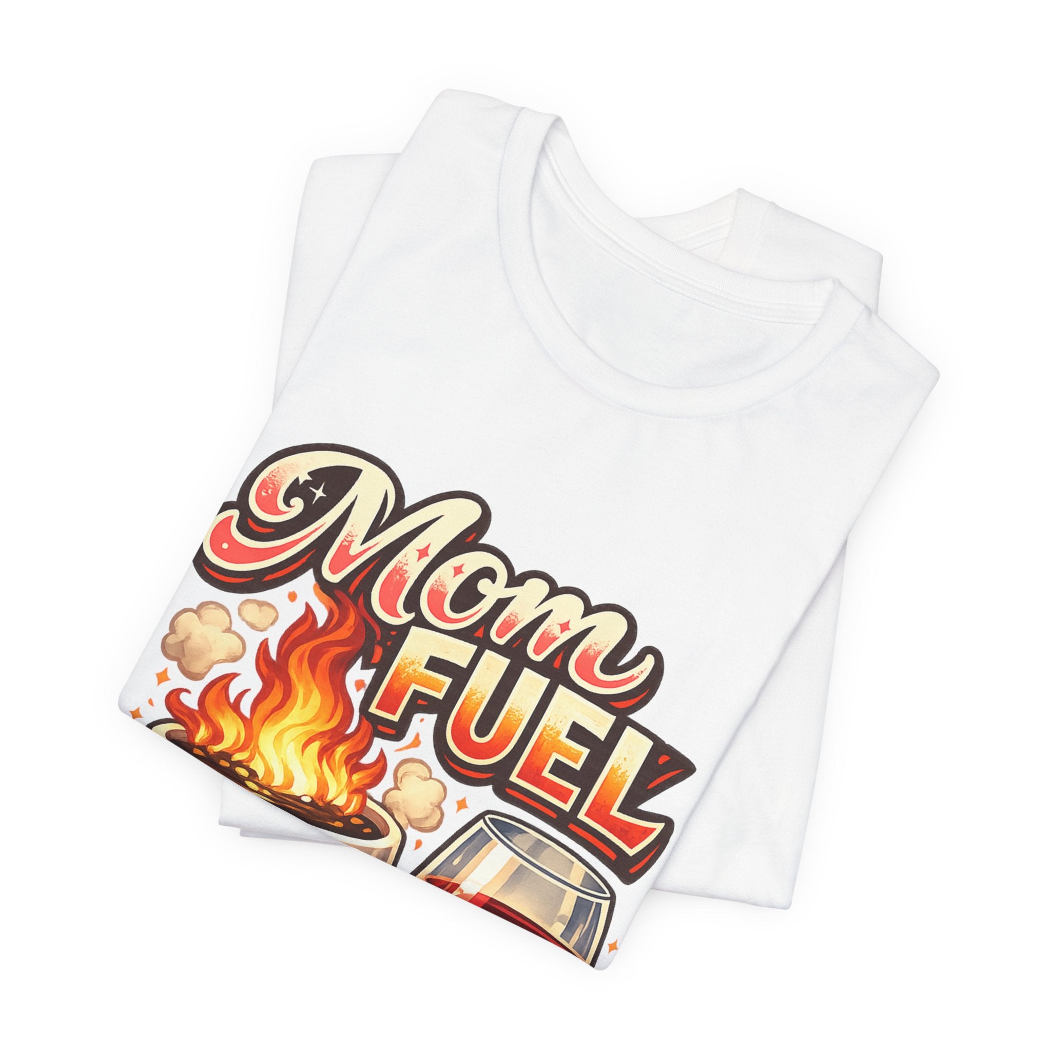 Mom Fuel Short Sleeve T-Shirt