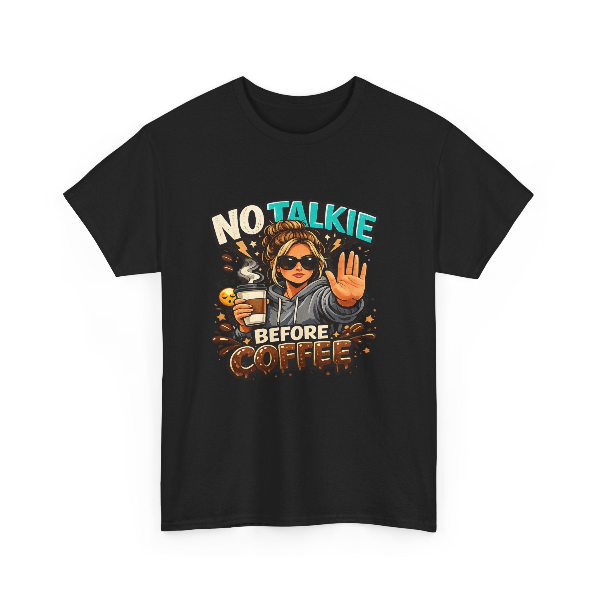 No Talkie Before Coffee T-Shirt | Funny Coffee Shirt for Women
