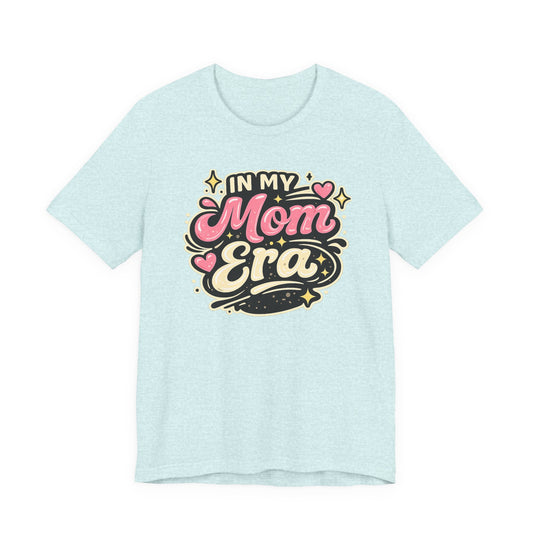 In My Mom Era Tee | Retro Pink Script Design
