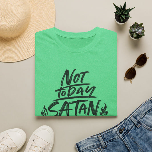 Not Today Satan Unisex T-Shirt