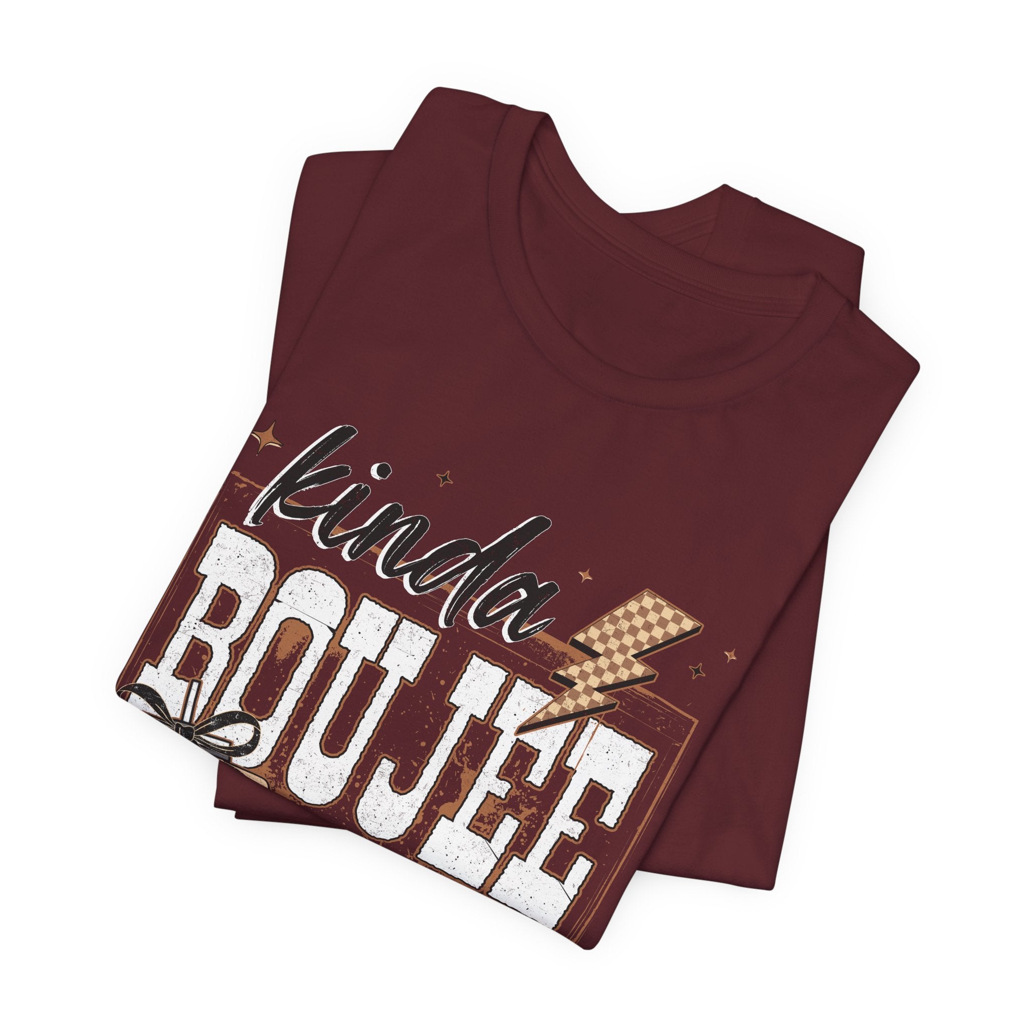 Kinda Boujee Kinda Broke - Unisex T-Shirt