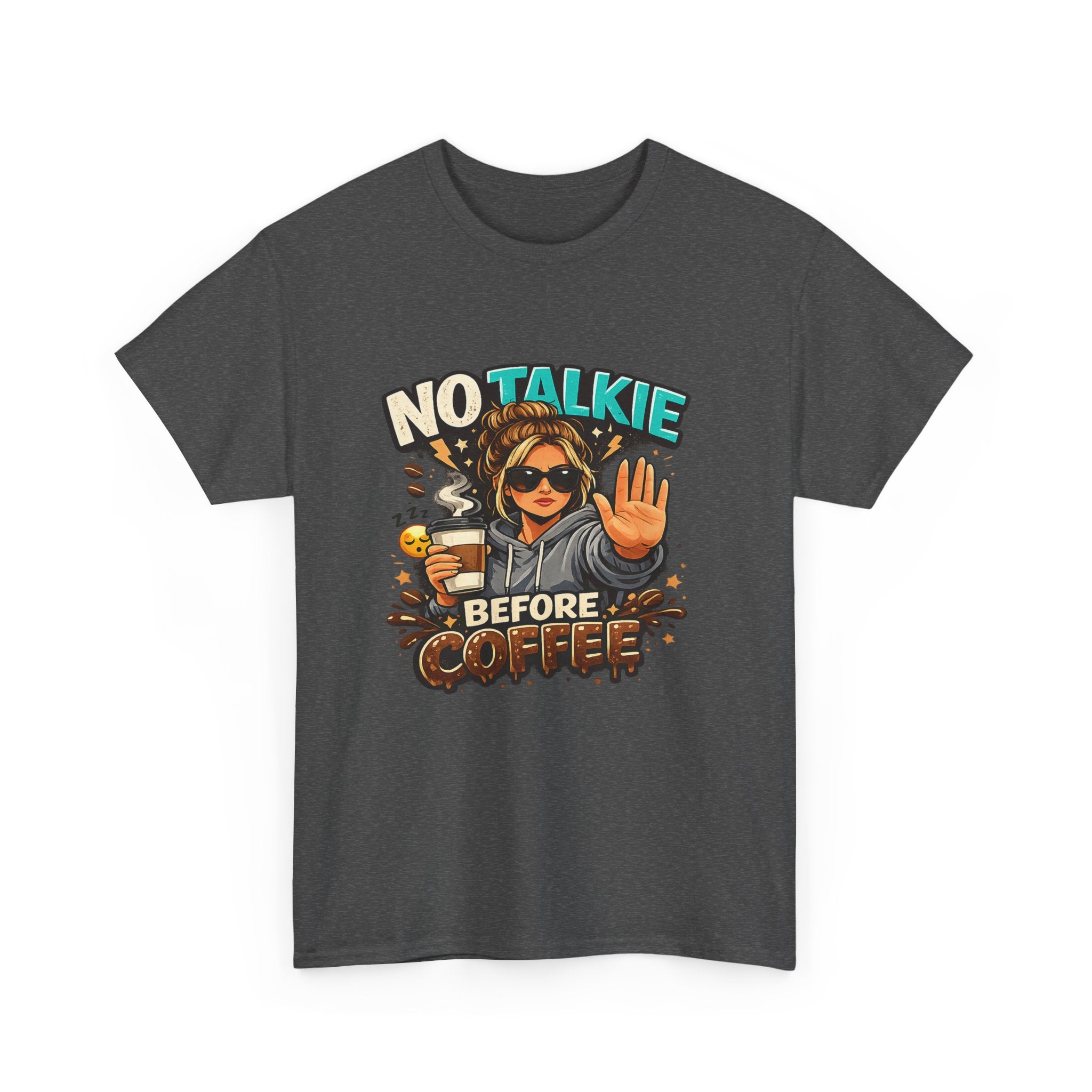 No Talkie Before Coffee T-Shirt | Funny Coffee Shirt for Women