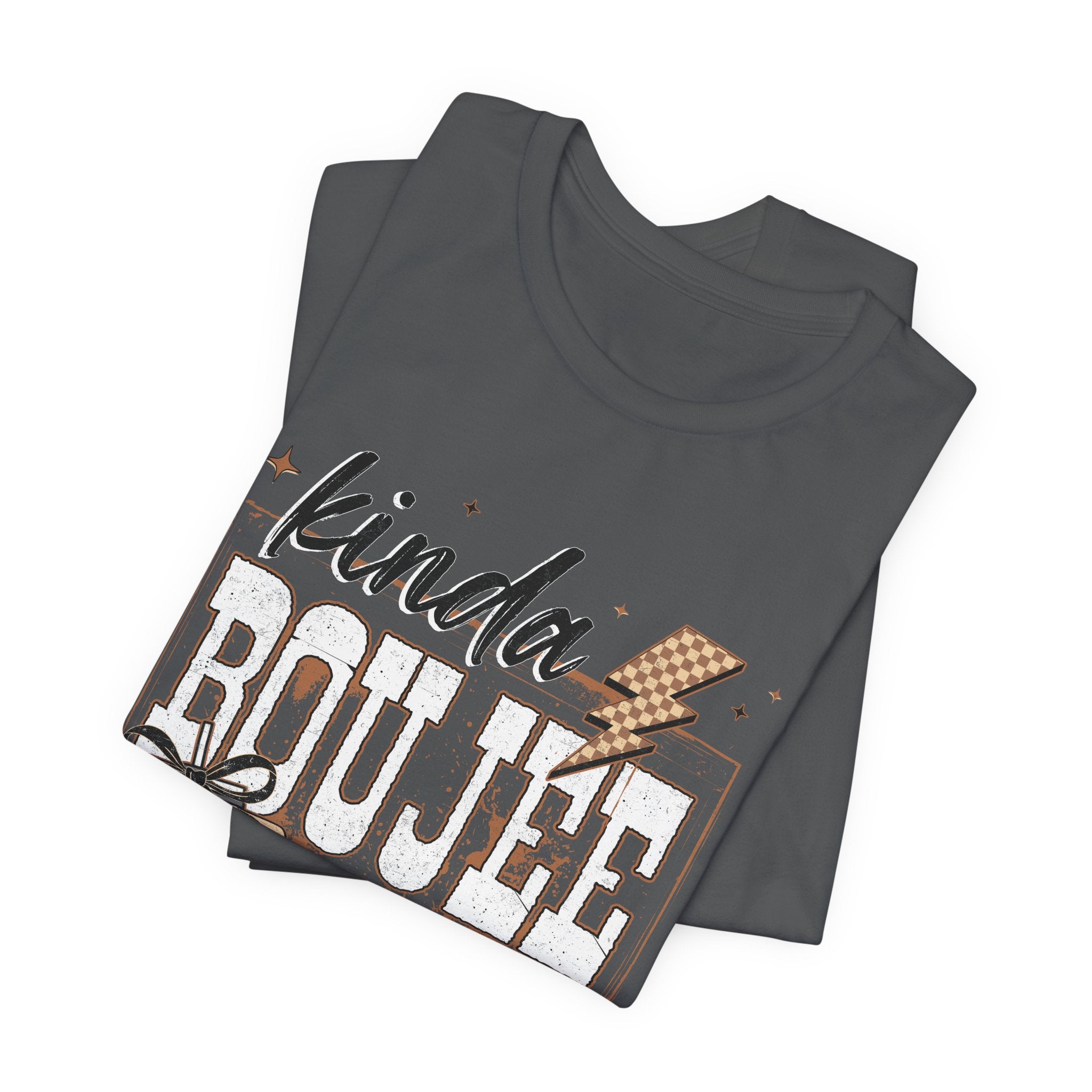 Kinda Boujee Kinda Broke - Unisex T-Shirt