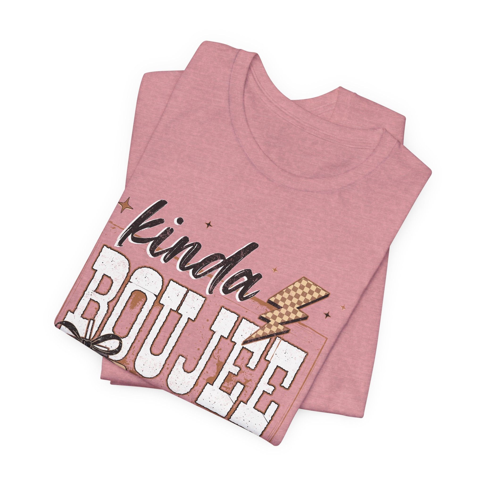 Kinda Boujee Kinda Broke - Unisex T-Shirt