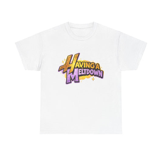 Having a Meltdown T-Shirt | Retro Comic Text Tee
