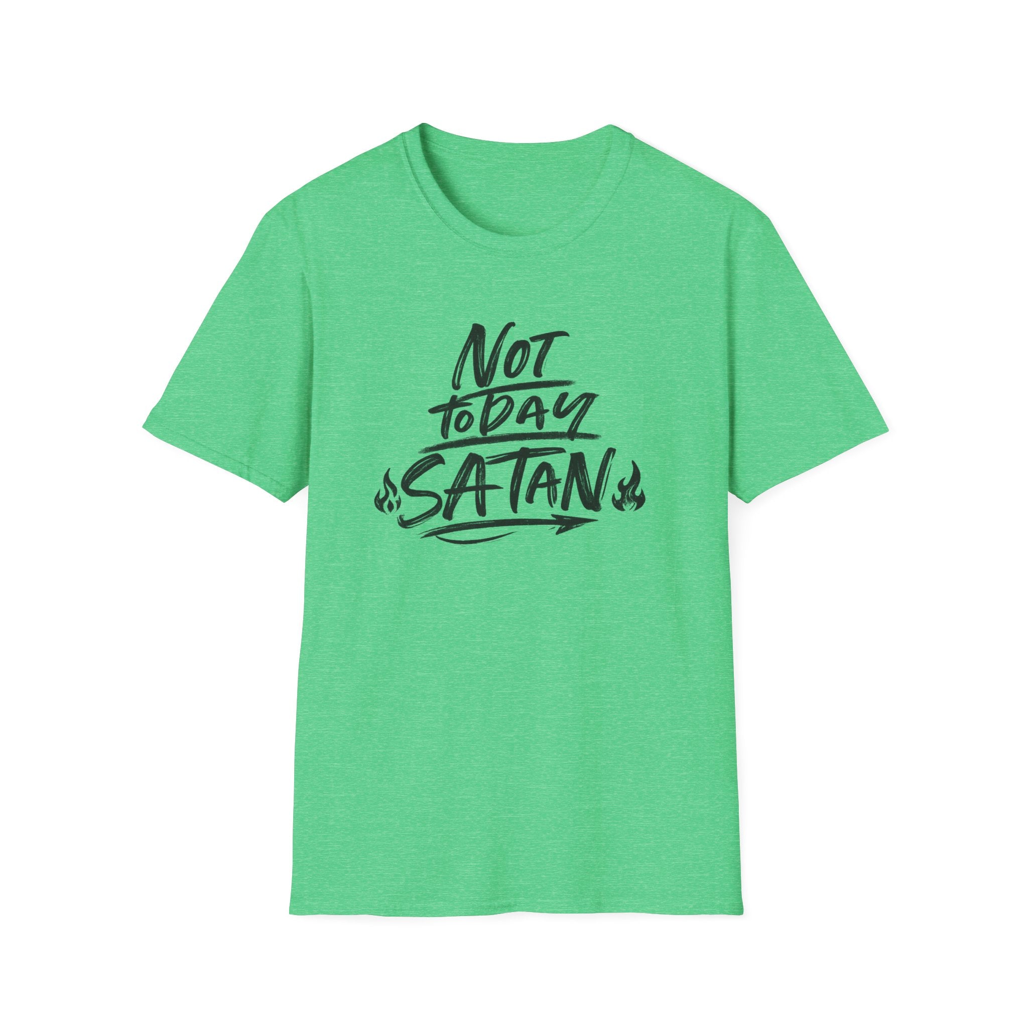 Not Today Satan Unisex T-Shirt