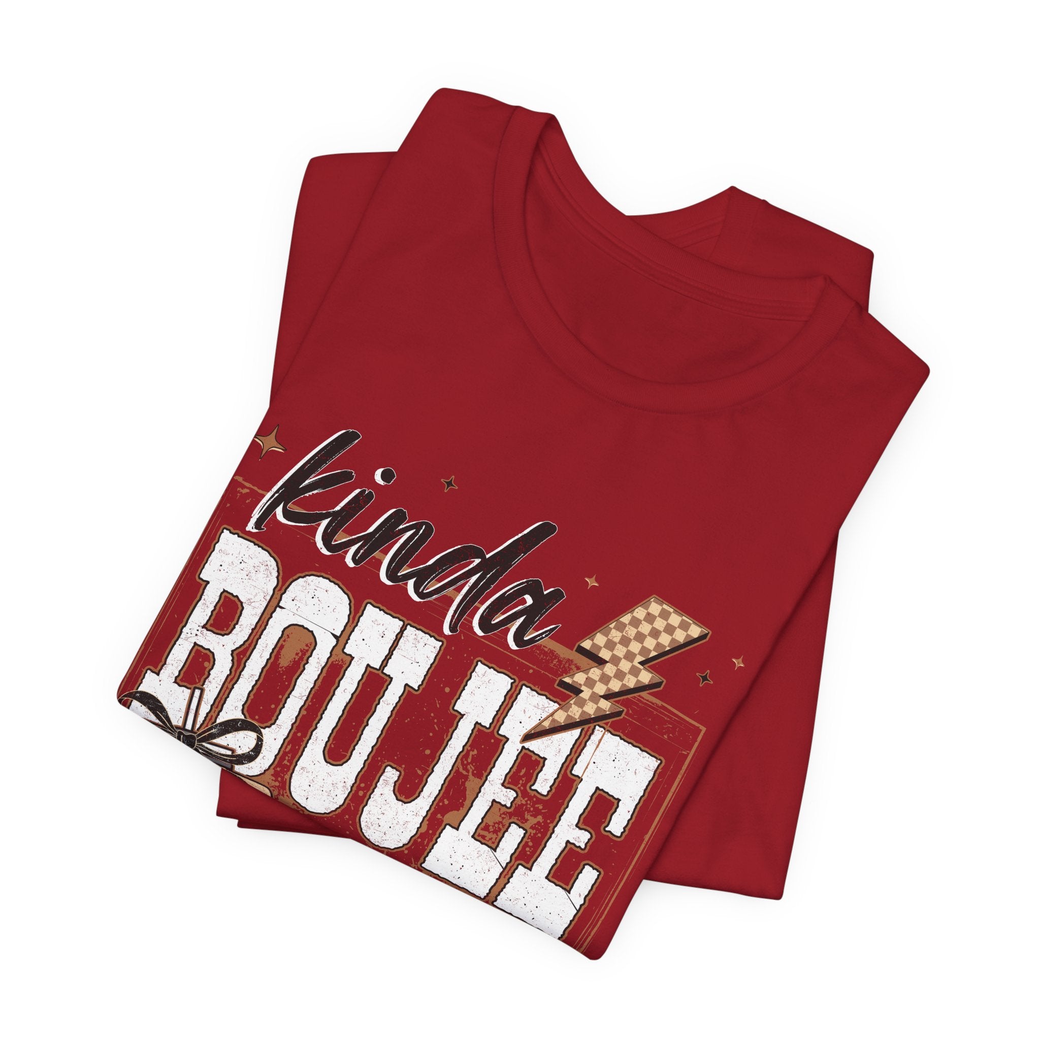 Kinda Boujee Kinda Broke - Unisex T-Shirt