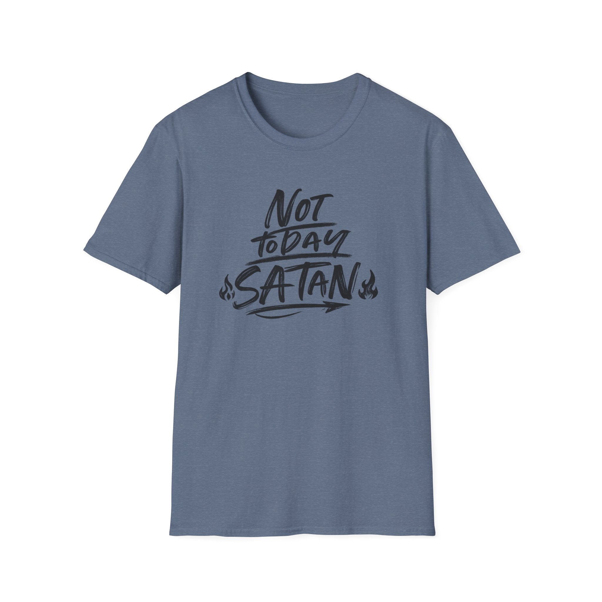 Not Today Satan Unisex T-Shirt