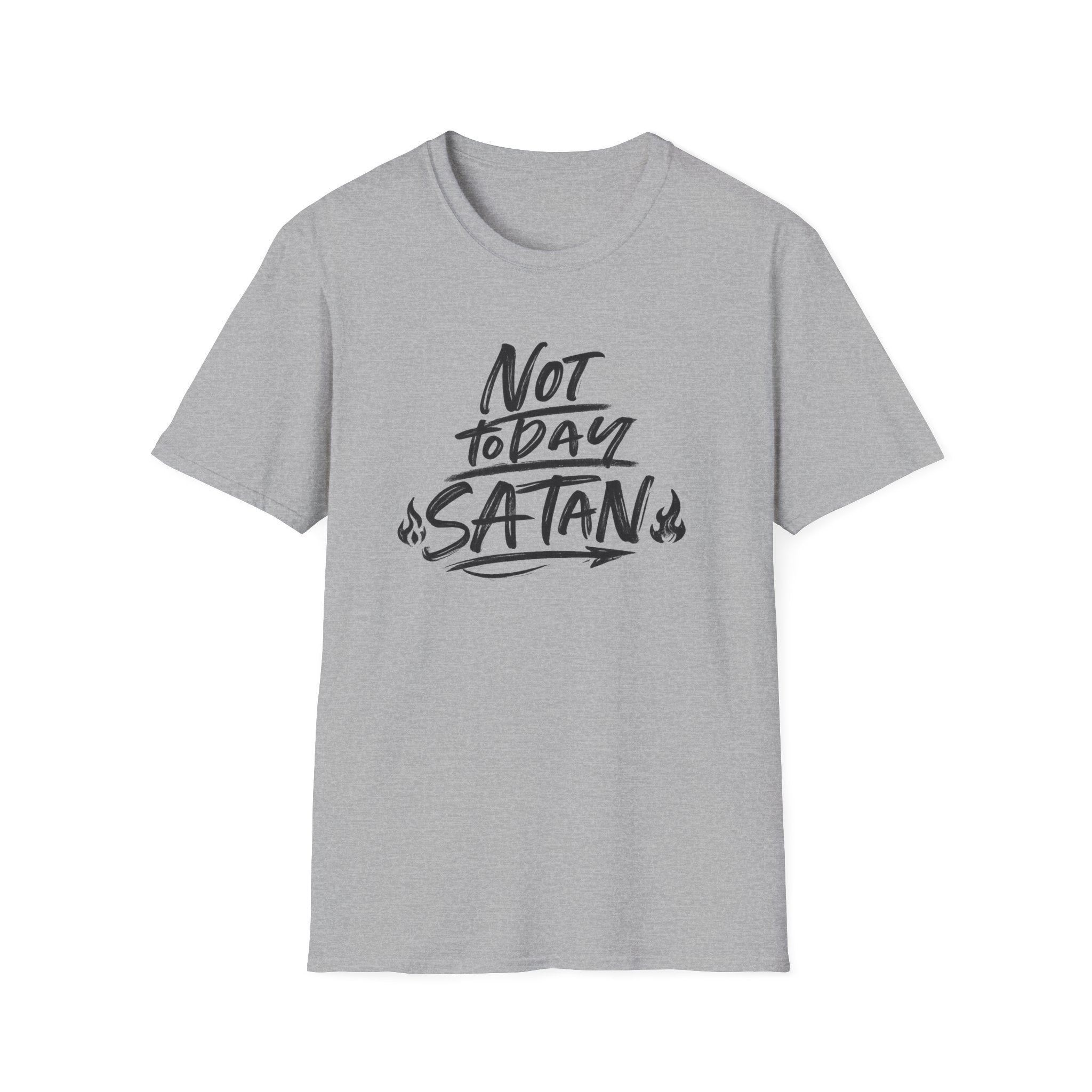 Not Today Satan Unisex T-Shirt