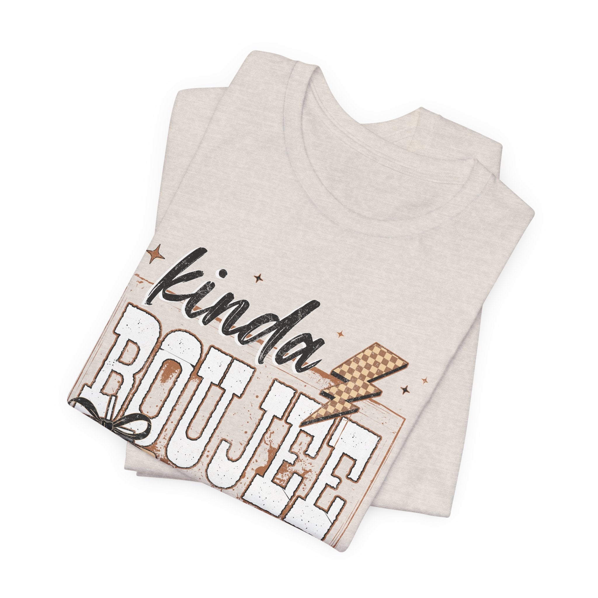 Kinda Boujee Kinda Broke - Unisex T-Shirt