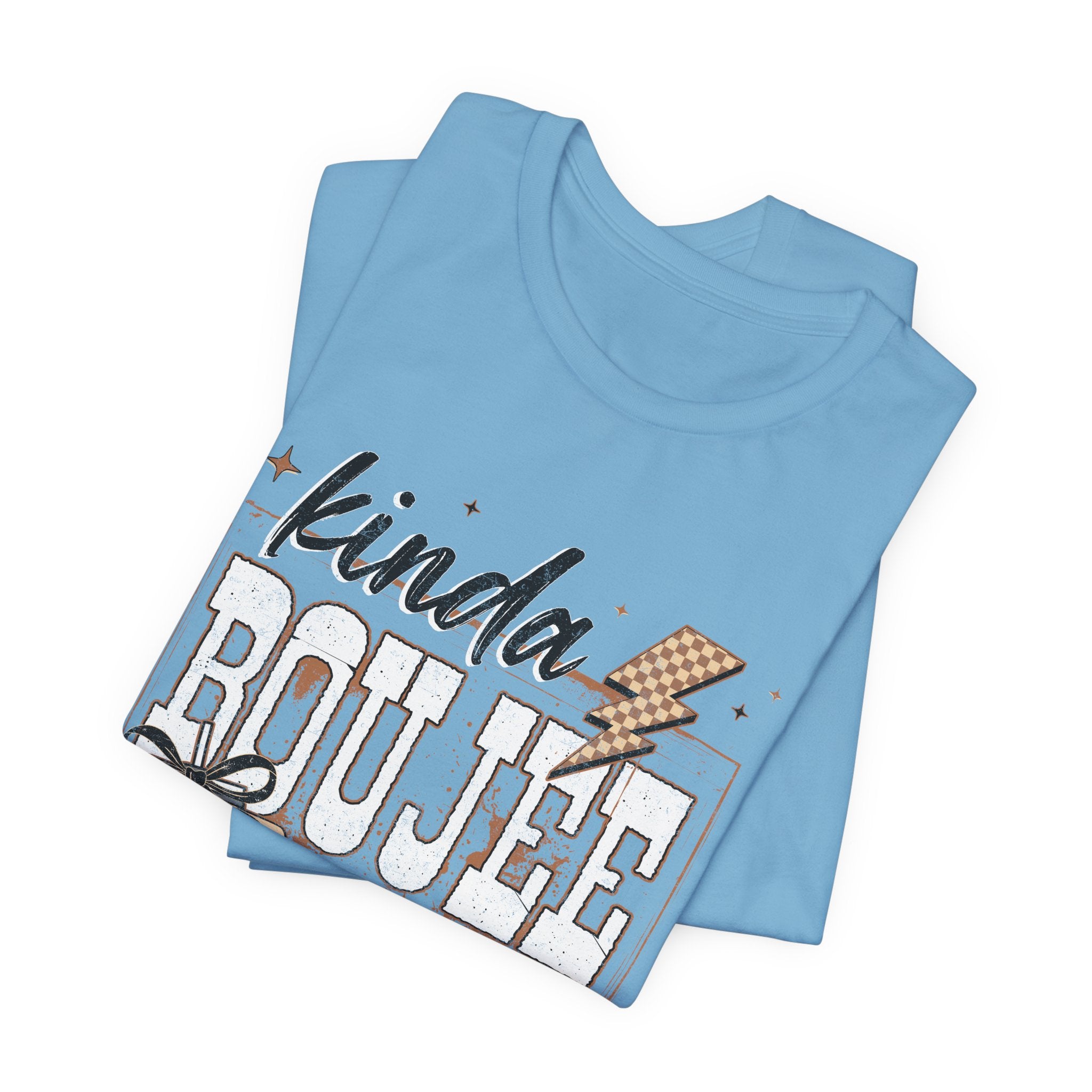 Kinda Boujee Kinda Broke - Unisex T-Shirt