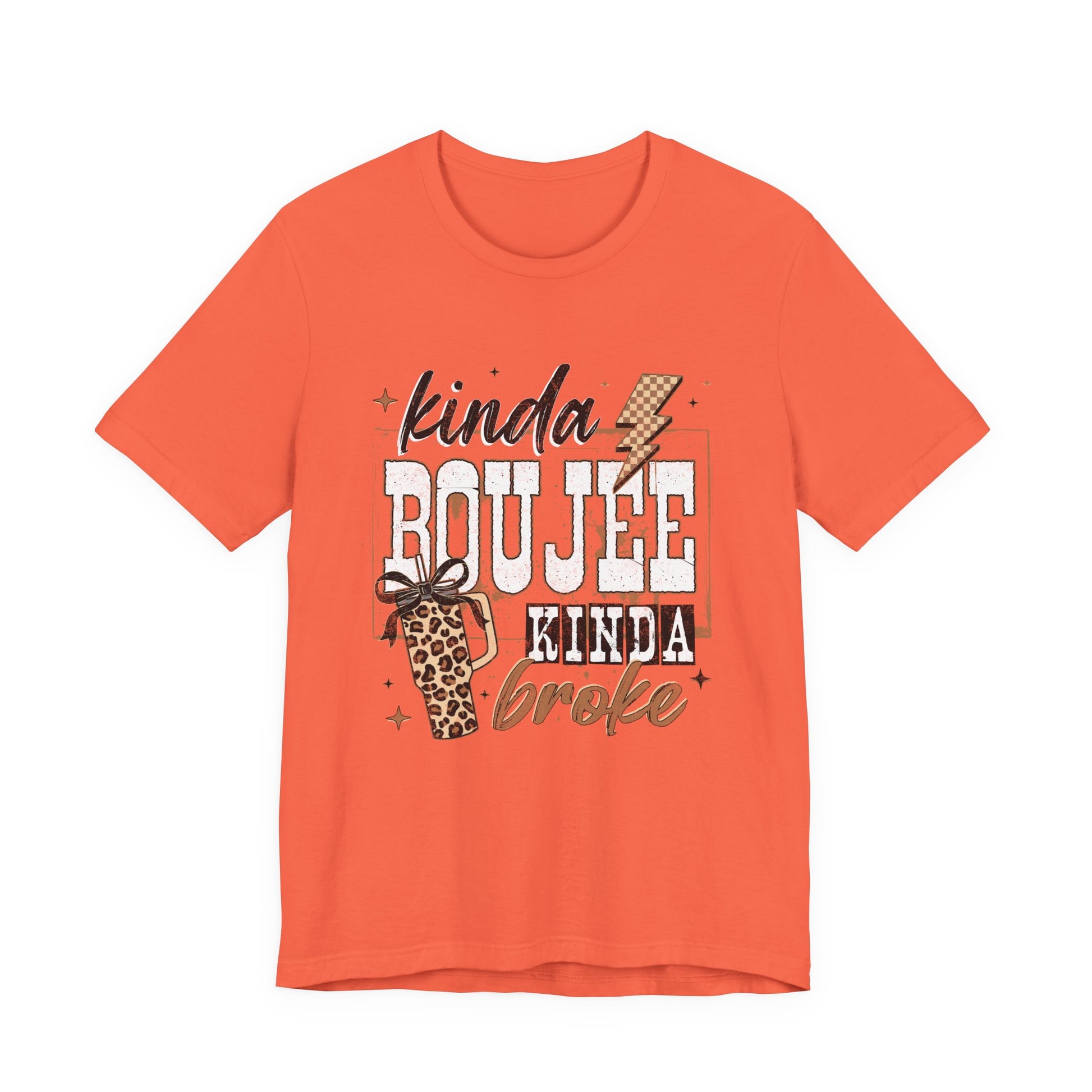 Kinda Boujee Kinda Broke - Unisex T-Shirt