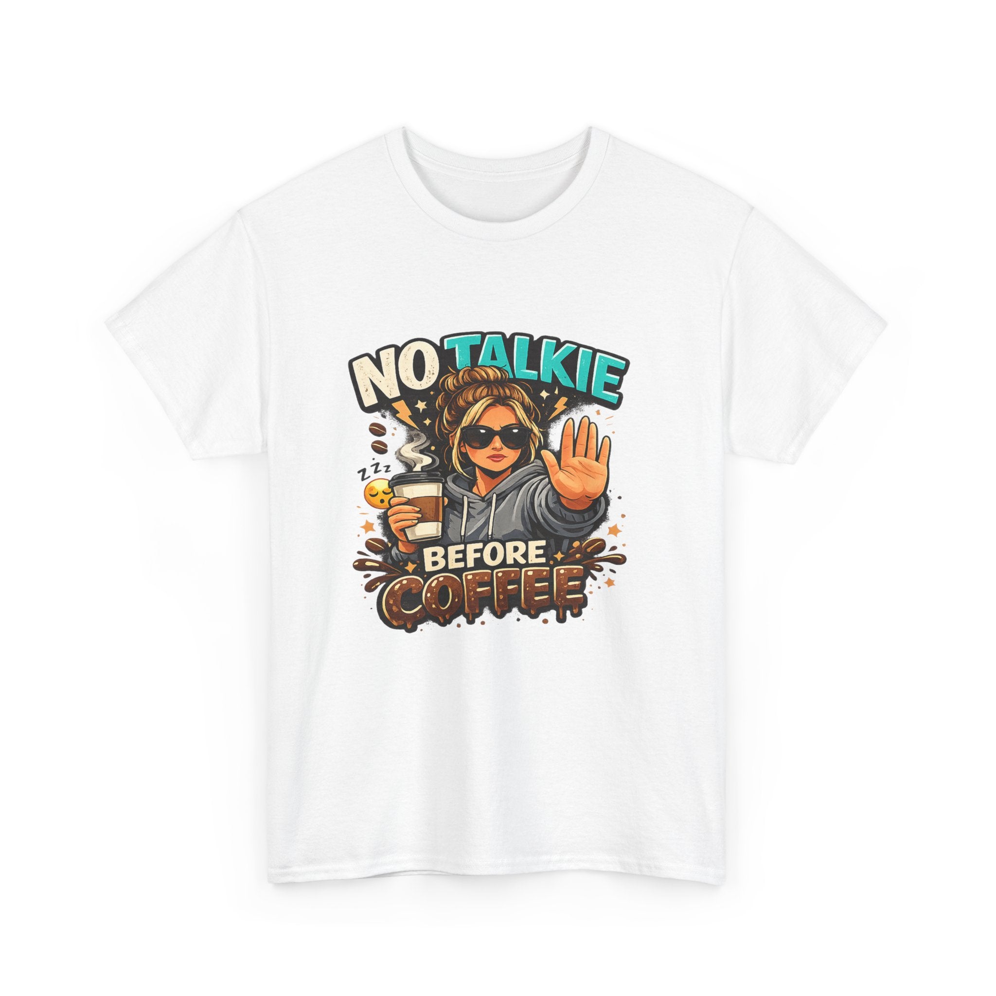 No Talkie Before Coffee T-Shirt | Funny Coffee Shirt for Women