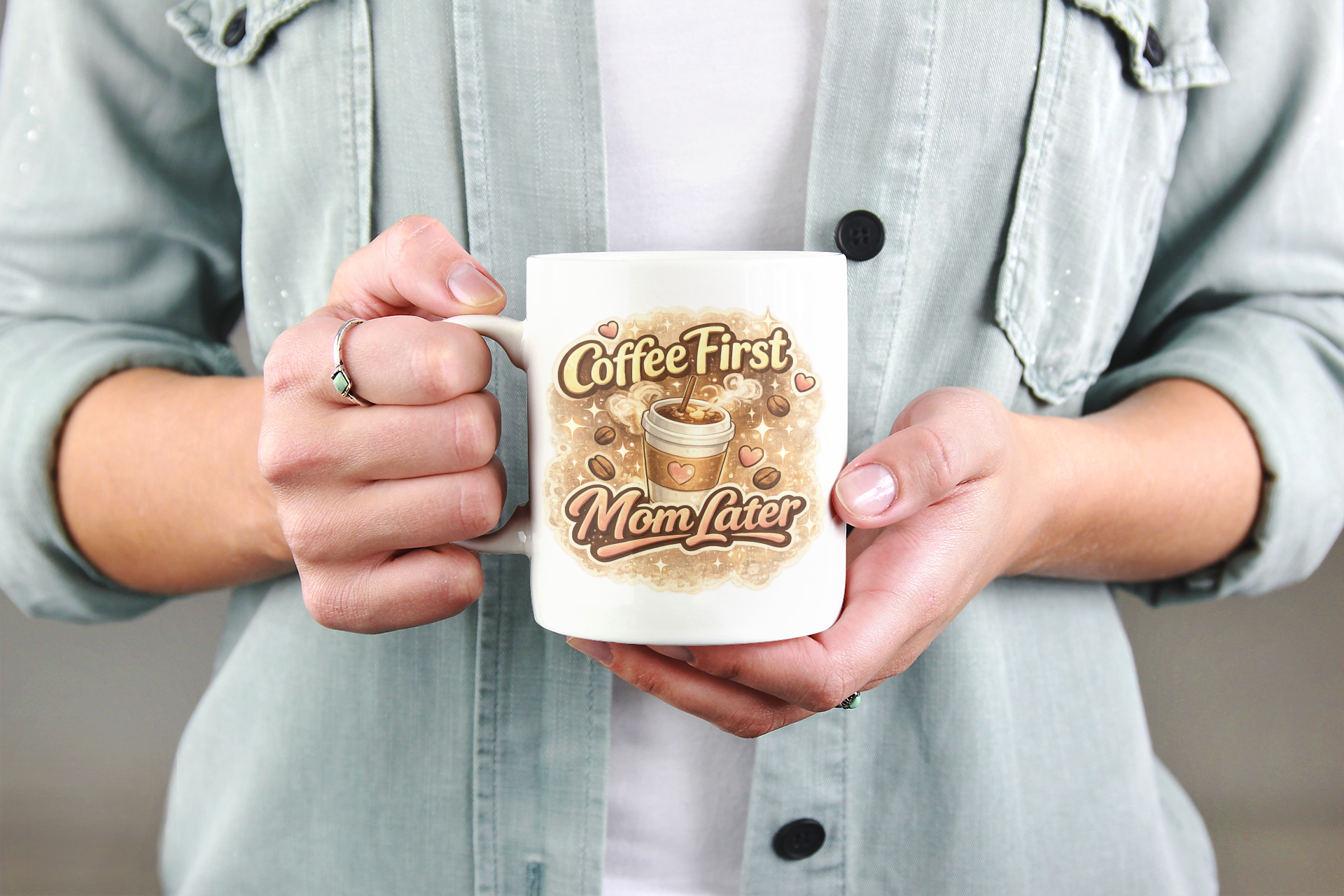 Coffee First Mom Later Ceramic Mug