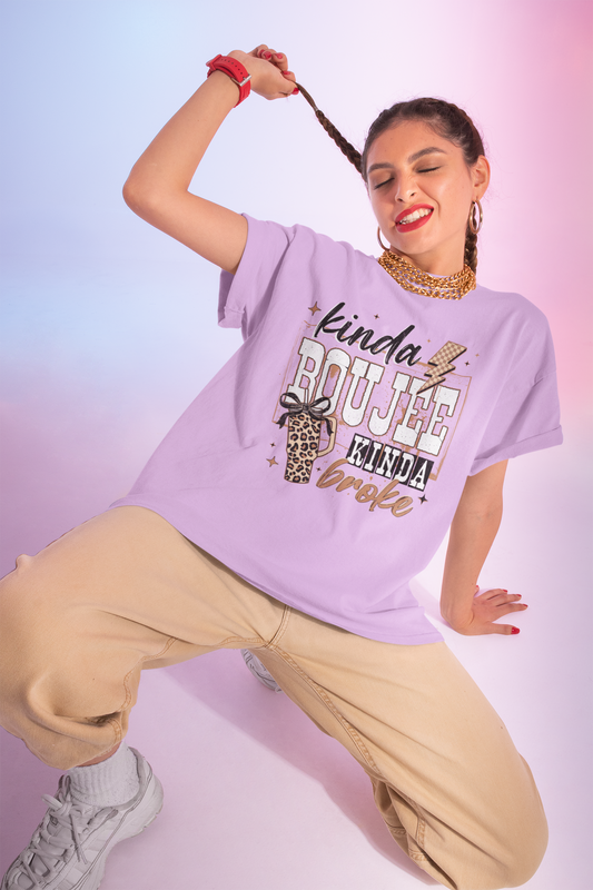 Kinda Boujee Kinda Broke - Unisex T-Shirt